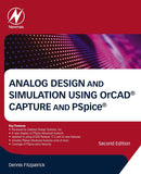 Analog Design and Simulation Using OrCAD Capture and PSpice 2nd Edition