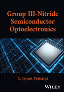 Group III-Nitride Semiconductor Optoelectronics 1st Edition