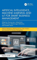 Artificial Intelligence, Machine Learning and IoT for Smart Business Management (Artificial Intelligence, Machine Learning, Data Analytics and Automation for Business Management) 1st Edition