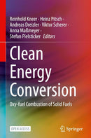 Clean Energy Conversion: Oxy-fuel Combustion of Solid Fuels
