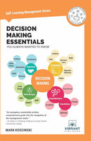 Decision Making Essentials You Always Wanted to Know