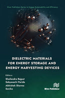 Dielectric Materials for Energy Storage and Energy Harvesting Devices (River Publishers Series in Energy Sustainability and Efficiency) 1st Edition