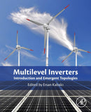 Multilevel Inverters: Introduction and Emergent Topologies 1st Edition