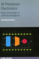 AI-Processor Electronics: Basic technology of artificial intelligence (Iop Ebooks)