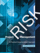 Project Risk Management: A Practical Implementation Approach