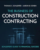 The Business of Construction Contracting: Schleifer's Guide to Financial Success 1st Edition
