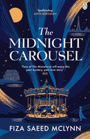 The Midnight Carousel: A Darkly Glittering Mystery of Obsession, Revenge, and Enduring Love