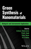 Green Synthesis of Nanomaterials: Biological and Environmental Applications 1st Edition