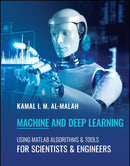 Machine and Deep Learning Using MATLAB: Algorithms and Tools for Scientists and Engineers 1st Edition
