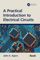 A Practical Introduction to Electrical Circuits 1st Edition