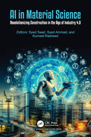 AI in Material Science: Revolutionizing Construction in the Age of Industry 4.0 1st Edition