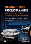 Manufacturing Process Planning: A Practical Approach for Mechanical Engineering 1st Edition