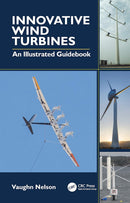 Innovative Wind Turbines: An Illustrated Guidebook 1st Edition