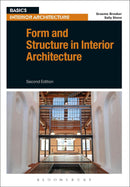 Form and Structure in Interior Architecture (Basics Interior Architecture) 2nd Edition