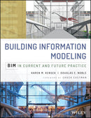 Building Information Modeling: BIM in Current and Future Practice 1st Edition