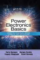 Power Electronics Basics: Operating Principles, Design, Formulas, and Applications 1st Edition