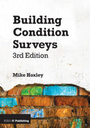 Building Condition Surveys: A Practical and Concise Introduction 3rd Edición