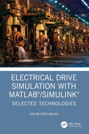Electrical Drive Simulation with MATLAB/Simulink 1st Edition