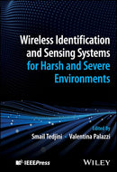 Wireless Identification and Sensing Systems for Harsh and Severe Environments 1st Edition