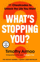 What’s Stopping You?: The instant Sunday Times bestseller that will teach you how to Unlock the Life You Want