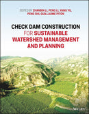 Check Dam Construction for Sustainable Watershed Management and Planning 1st Edition