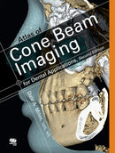 Atlas of Cone Beam Imaging for Dental Applications: Second Edition 2nd Edition,