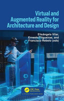 Virtual and Augmented Reality for Architecture and Design  1st Edition