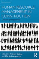 Human Resource Management in Construction Critical Perspectives 2nd Edition
