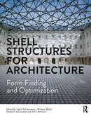 Shell Structures for Architecture Form Finding and Optimization