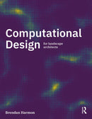 Computational Design for Landscape Architects 1st Edition