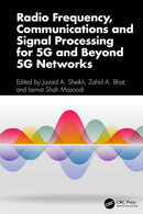 Radio Frequency, Communications and Signal Processing for 5G and Beyond 5G Networks  1st Edition