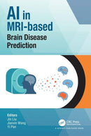 AI in MRI-based Brain Disease Prediction  1st Edition