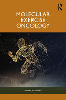 Molecular Exercise Oncology 1st Edition
