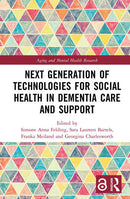 Next Generation of Technologies for Social Health in Dementia Care and Support 1st Edition