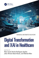 Digital Transformation and XAI in Healthcare 1st Edition