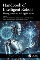 Handbook of Intelligent Robots Theory, Methods and Applications 1st Edition