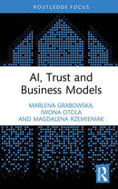 AI, Trust and Business Models 1st Edition