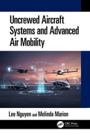 Uncrewed Aircraft Systems and Advanced Air Mobility 1st Edition