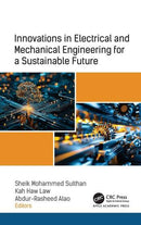 Innovations in Electrical and Mechanical Engineering for A Sustainable Future