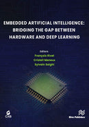Embedded Artificial Intelligence: Bridging the Gap Between Hardware and Deep Learning  1st Edition