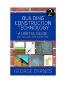 Building Construction Technology: A Useful Guide - Part 2