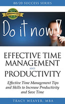 Time Management: and Productivity: Time Management Tips and Skills to Increase Productivity and Save Time
