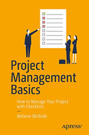 Project Management Basics: How to Manage Your Project with Checklists
