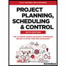 Project Planning, Scheduling, and Control, Sixth Edition: The Ultimate Hands-On Guide to Bringing Projects in on Time and on Budget 6th Edition