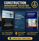 Construction Management Mastery Collection: Projects, Operations & Innovation