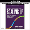 Scaling Up: How a Few Companies Make It...and Why the Rest Don't