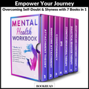 Mental Health Workbook: 7 Books in 1: Attachment Theory, Insecure Attachment, Codependency, BDP, Cognitive and Dialectical Behavioral Therapy, Acceptance and Commitment Therapy