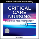 Critical Care Nursing: Diagnosis and Management 9th Edition
