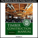 The Definitive Guide to Timber Construction – Updated for Modern Design 6th Edition