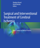 Surgical and Interventional Treatment of Cerebral Ischemia